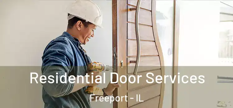 Residential Door Services Freeport - IL