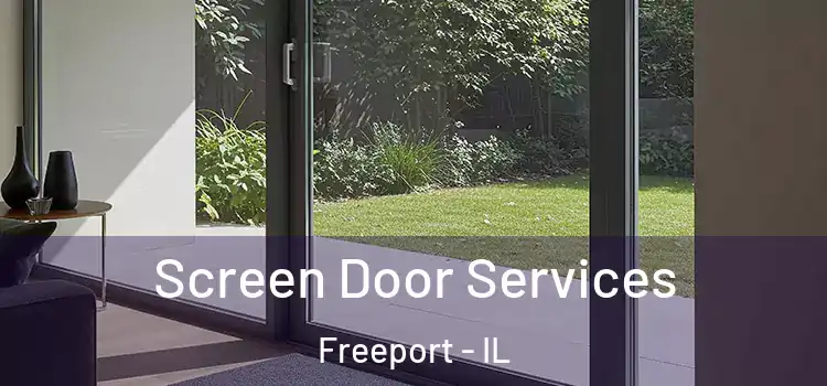 Screen Door Services Freeport - IL